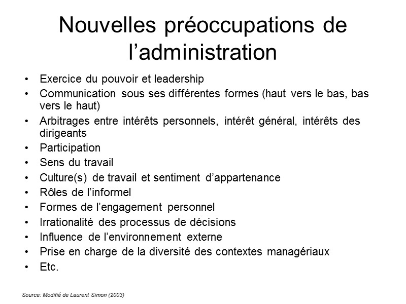 Nouvelles préoccupations de l’administration Exercice du pouvoir et leadership Communication sous ses différentes formes